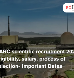 BARC scientific recruitment 2026: Eligibility, salary, process of selection- Important Dates