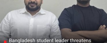 Bangladesh student leader threatens India – “will isolate Seven Sisters, give refuge to separatists