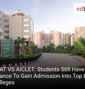 CLAT VS AICLET: Students Still Have a Chance To Gain Admission Into Top Law Colleges