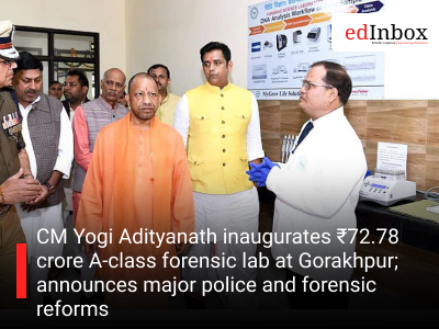 CM Yogi Adityanath inaugurates ₹72.78 crore A-class forensic lab at Gorakhpur; announces major police and forensic reforms