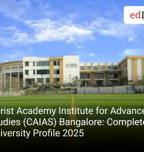 Christ Academy Institute for Advanced Studies (CAIAS) Bangalore: Complete University Profile 2025