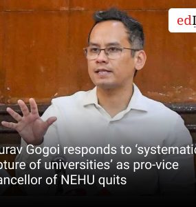 Gaurav Gogoi responds to ‘systematic capture of universities’ as pro-vice chancellor of NEHU quits