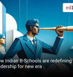 How Indian B-Schools are redefining leadership for new era
