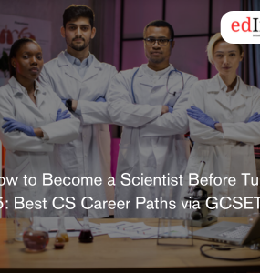 How to Become a Scientist Before Turning 25: Best CS Career Paths via GCSET