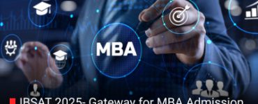 IBSAT 2025- Gateway for MBA Admission, Scholarship for Management Aspirants