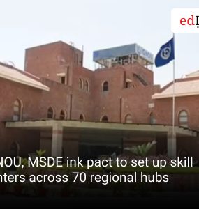 IGNOU, MSDE ink pact to set up skill centers across 70 regional hubs