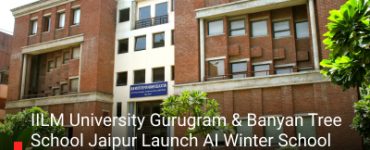 IILM University Gurugram & Banyan Tree School Jaipur Launch AI Winter School 2.0: Hands-On AI, Robotics & IoT Workshops for Students