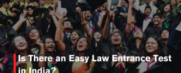 Is There an Easy Law Entrance Test in India?