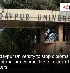 Jadavpur University to stop diploma in journalism course due to a lack of takers