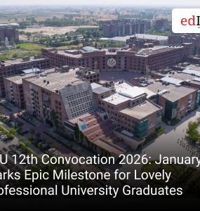 LPU 12th Convocation 2026: January 9th Marks Epic Milestone for Lovely Professional University Graduates