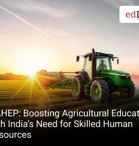 NAHEP: Boosting Agricultural Education with India’s Need for Skilled Human Resources