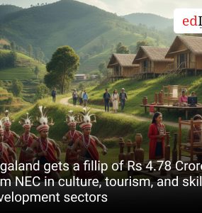 Nagaland gets a fillip of Rs 4.78 Crores from NEC in culture, tourism, and skill development sectors