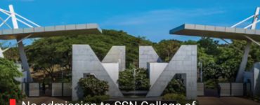 No admission to SSN College of Engineering, Chennai from next year