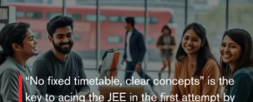 No fixed timetable, clear concepts” is the key to acing the JEE in the first attempt by Topper’s student