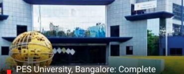 PES University, Bangalore: Complete Profile, Courses, Fees & Admissions