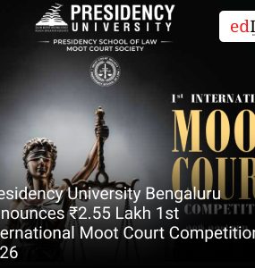 Presidency University Bengaluru Announces ₹2.55 Lakh 1st International Moot Court Competition 2026