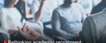 Rethinking academic recruitment strategy in a global era