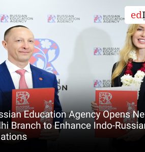 Russian Education Agency Opens New Delhi Branch to Enhance Indo-Russian Relations