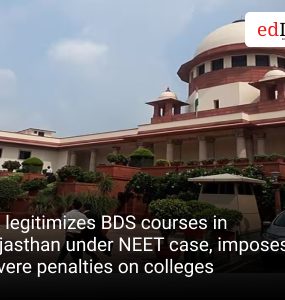 SC legitimizes BDS courses in Rajasthan under NEET case, imposes severe penalties on colleges