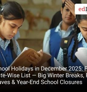 School Holidays in December 2025: Full State-Wise List — Big Winter Breaks, Festival Leaves & Year-End School Closures