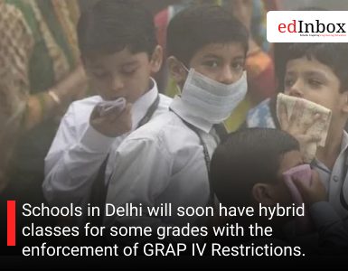 Schools in Delhi will soon have hybrid classes for some grades with the enforcement of GRAP IV Restrictions.