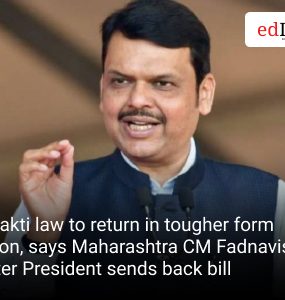 Shakti law to return in tougher form soon, says Maharashtra CM Fadnavis after President sends back bill