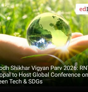 Shodh Shikhar Vigyan Parv 2026: RNTU Bhopal to Host Global Conference on Green Tech & SDGs