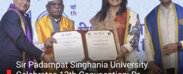 Sir Padampat Singhania University Celebrates 12th Convocation: Dr. Nidhipati Singhania Inspires Graduates on Integrity and Leadership