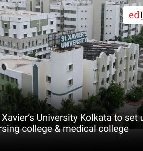 St. Xavier’s University Kolkata to set up a nursing college & medical college