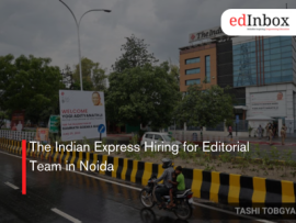 The Indian Express Hiring for Editorial Team in Noida