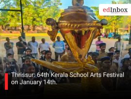 Thrissur: 64th Kerala School Arts Festival on January 14th.