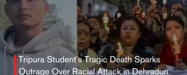 Tripura Student's Tragic Death Sparks Outrage Over Racial Attack in Dehradun