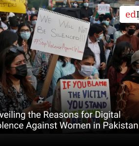 Unveiling the Reasons for Digital Violence Against Women in Pakistan