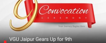 VGU Jaipur Gears Up for 9th Convocation 2026: Celebrating Future Leaders