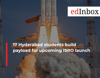17 Hyderabad students build payload for upcoming ISRO launch