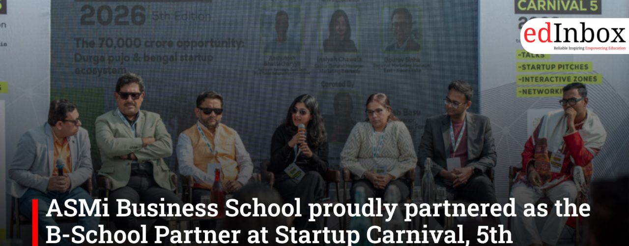 ASMi Business School proudly partnered as the B-School Partner at Startup Carnival, 5th Edition 2026!