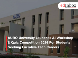 AURO University Launches AI Workshop & Quiz Competition 2026 For Students Seeking Lucrative Tech Careers