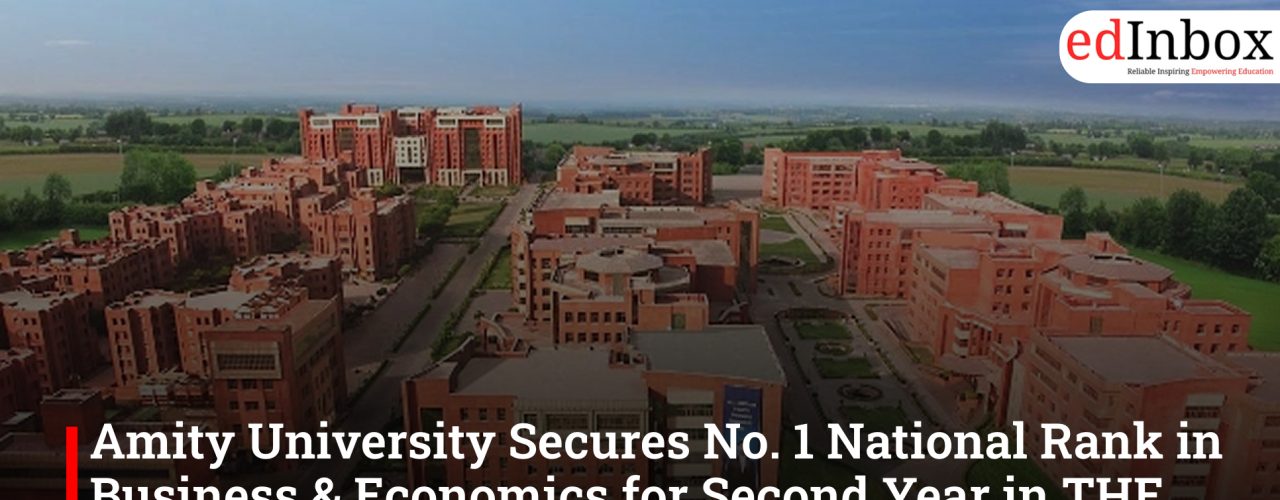 Amity University Secures No. 1 National Rank in Business & Economics for Second Year in THE Rankings 2026