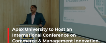 Apex University to Host an International Conference on Commerce & Management Innovation, Invites Prof. Bhawani Shanker Sharma as Chief Guest