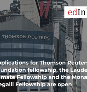 Applications for Thomson Reuters Foundation fellowship, the Laudes Climate Fellowship and the Mona Megalli Fellowship are open