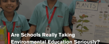 Are Schools Really Taking Environmental Education Seriously?
