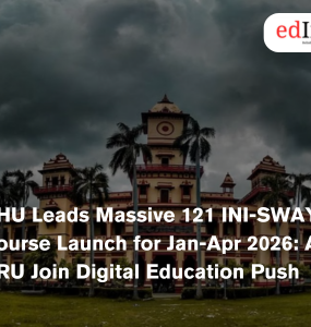 BHU Leads Massive 121 INI-SWAYAM Course Launch for Jan-Apr 2026: AMU, RRU Join Digital Education Push