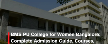 BMS PU College for Women Bangalore: Complete Admission Guide, Courses, Facilities & Achievements