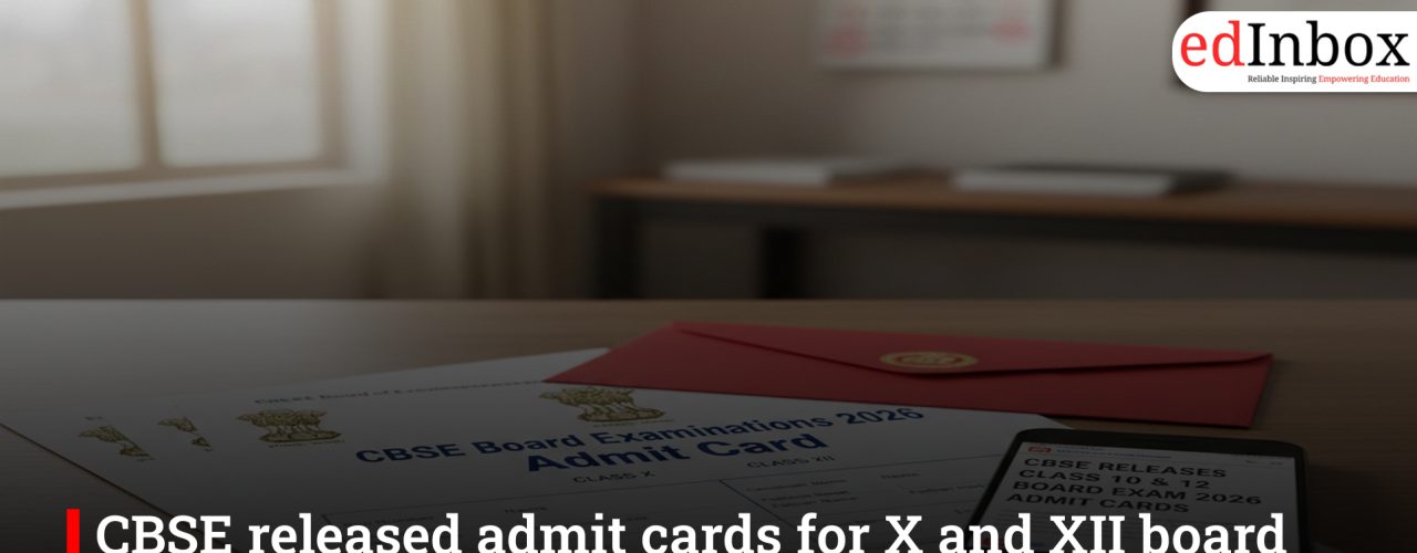 CBSE released admit cards for X and XII board exams 2026