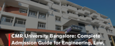CMR University Bangalore: Complete Admission Guide for Engineering, Law, Design Students