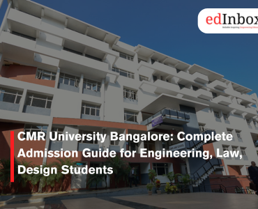 CMR University Bangalore: Complete Admission Guide for Engineering, Law, Design Students