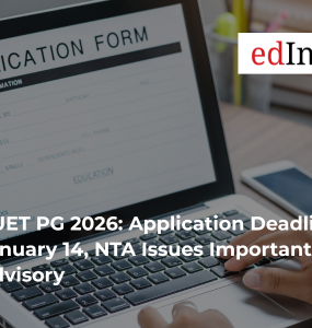 CUET PG 2026: Application Deadline January 14, NTA Issues Important Advisory