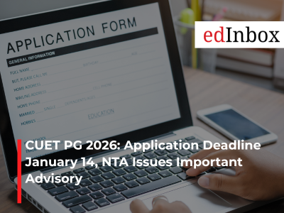 CUET PG 2026: Application Deadline January 14, NTA Issues Important Advisory