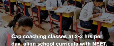 Cap coaching classes at 2-3 hrs per day, align school curricula with NEET, JEE, says govt panel: Report