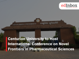 Centurion University to Host International Conference on Novel Frontiers in Pharmaceutical Sciences